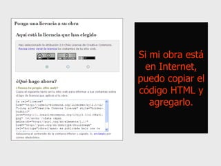 Si mi obra está en Internet, puedo copiar el código HTML y agregarlo. 