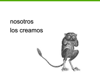 nosotros
los creamos




              146
 