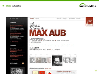 Webs culturales




                  54
 