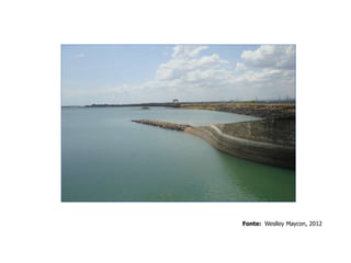 Fonte: Weslley Maycon, 2012
 