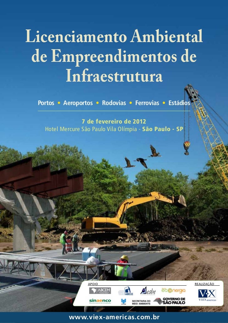 Licenciamento Ambiental de Empreendimentos de     Infraestrutura Portos • Aeroportos • Rodovias • Ferrovias • Estádios    ...