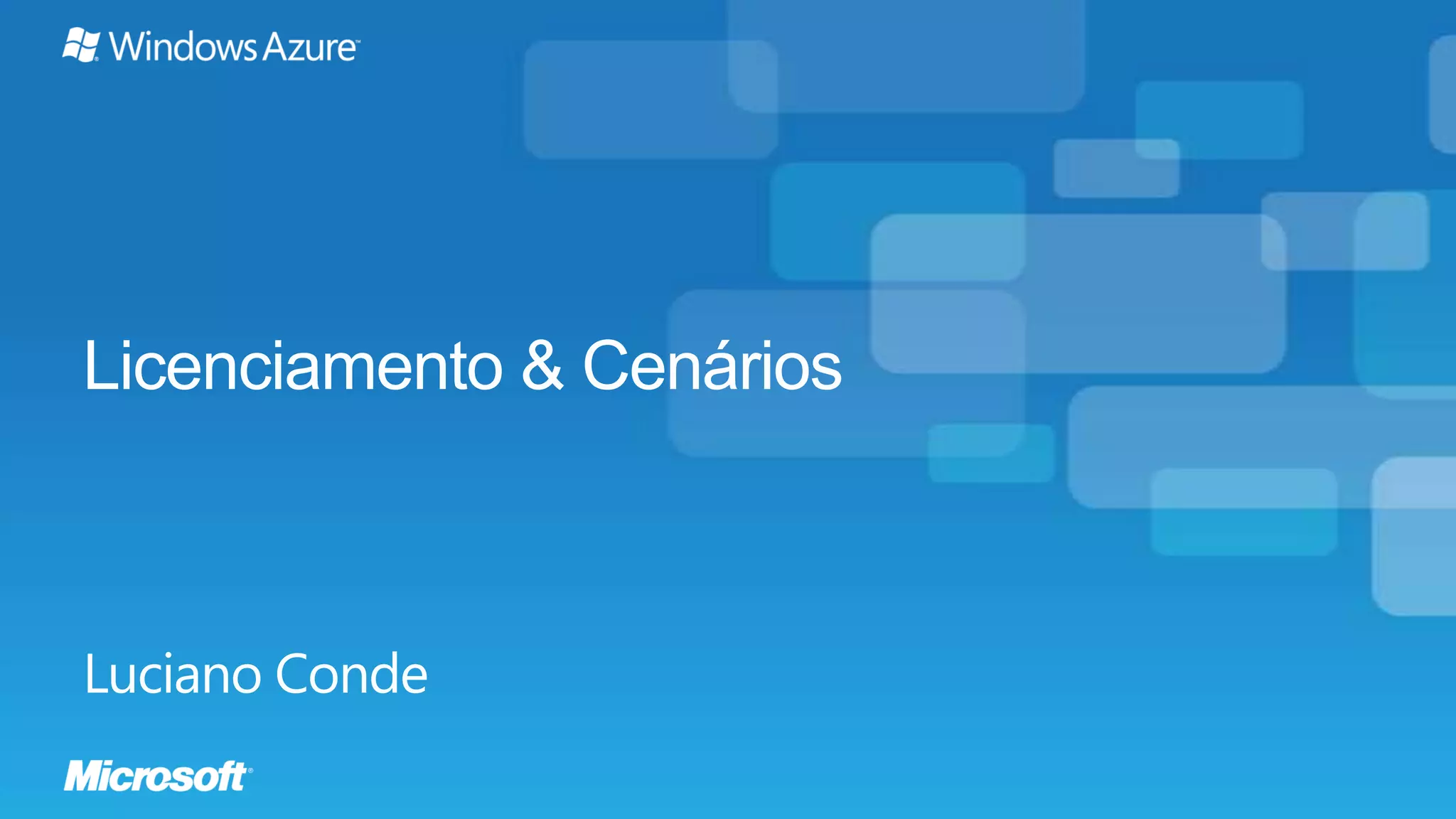 Cloud Day III - Modelos de licenciamento para parceiros com Windows Azure