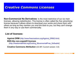 Share Alike:  It allows to distribute derivative works only under a license identical to that which governs the original work. 