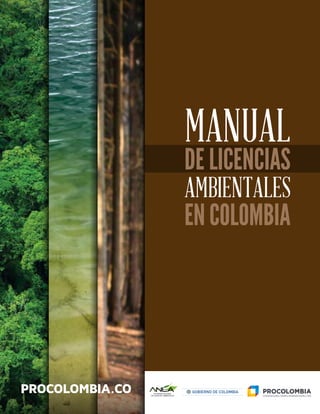 DE LICENCIAS
ENCOLOMBIA
MANUAL
AMBIENTALES
 
