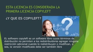 Software Con Copy Left Licencias gpl | PPTX