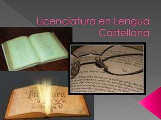 Licenciatura en Lengua Castellana 