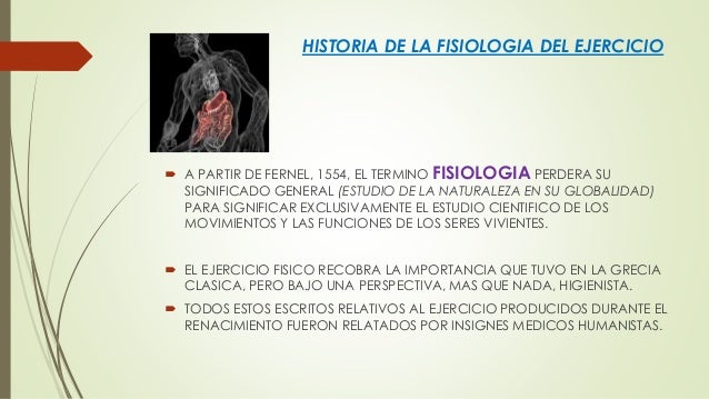 historia de la fisiologia del ejercicio historia de la fisiologia del ejercicio