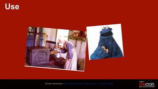 Use
This work is licensed under a Creative Commons Attribution 3.0 Unported License. - Jim Jagielski - @jimjag
 