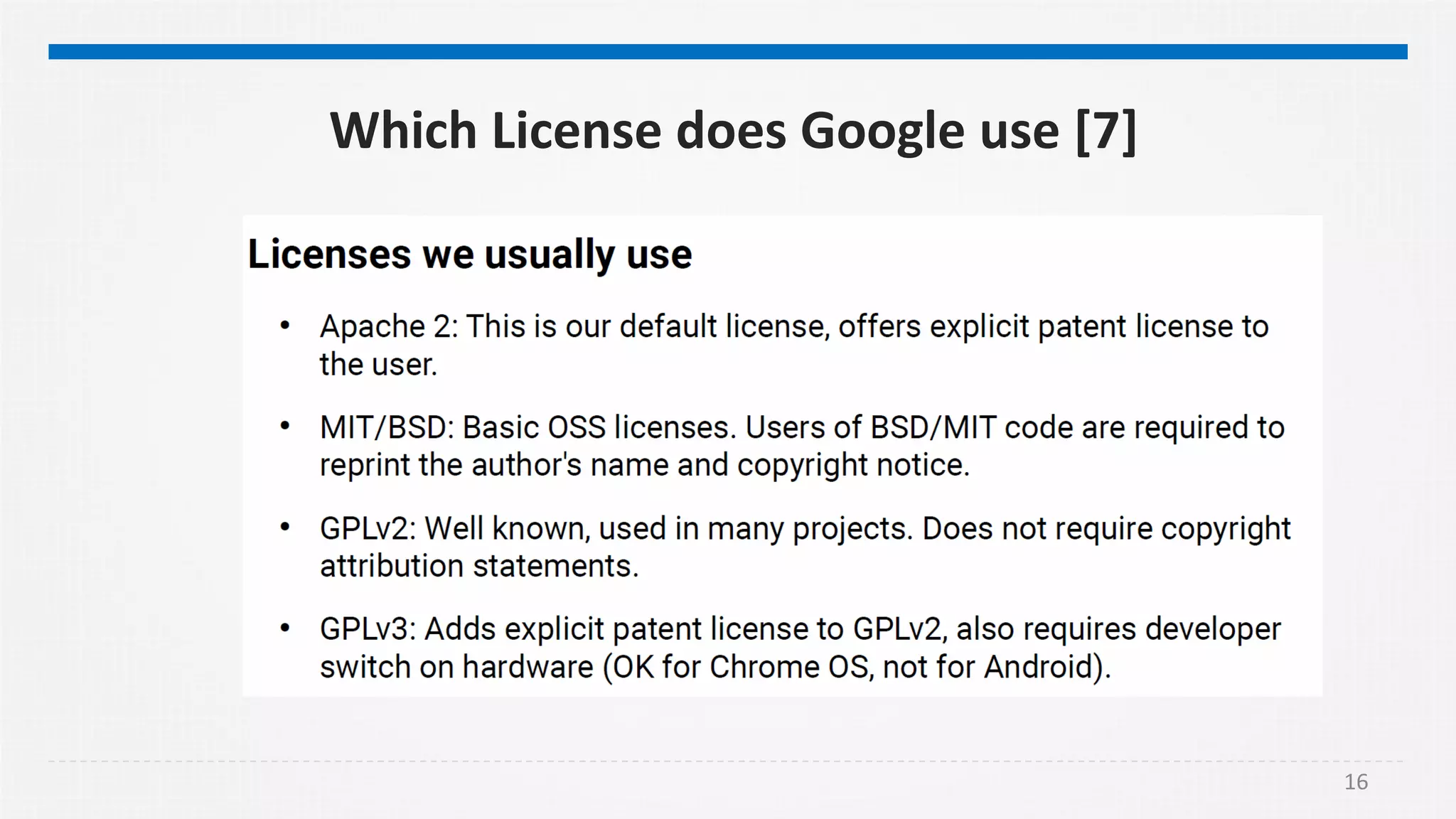 16
Which License does Google use [7]
 