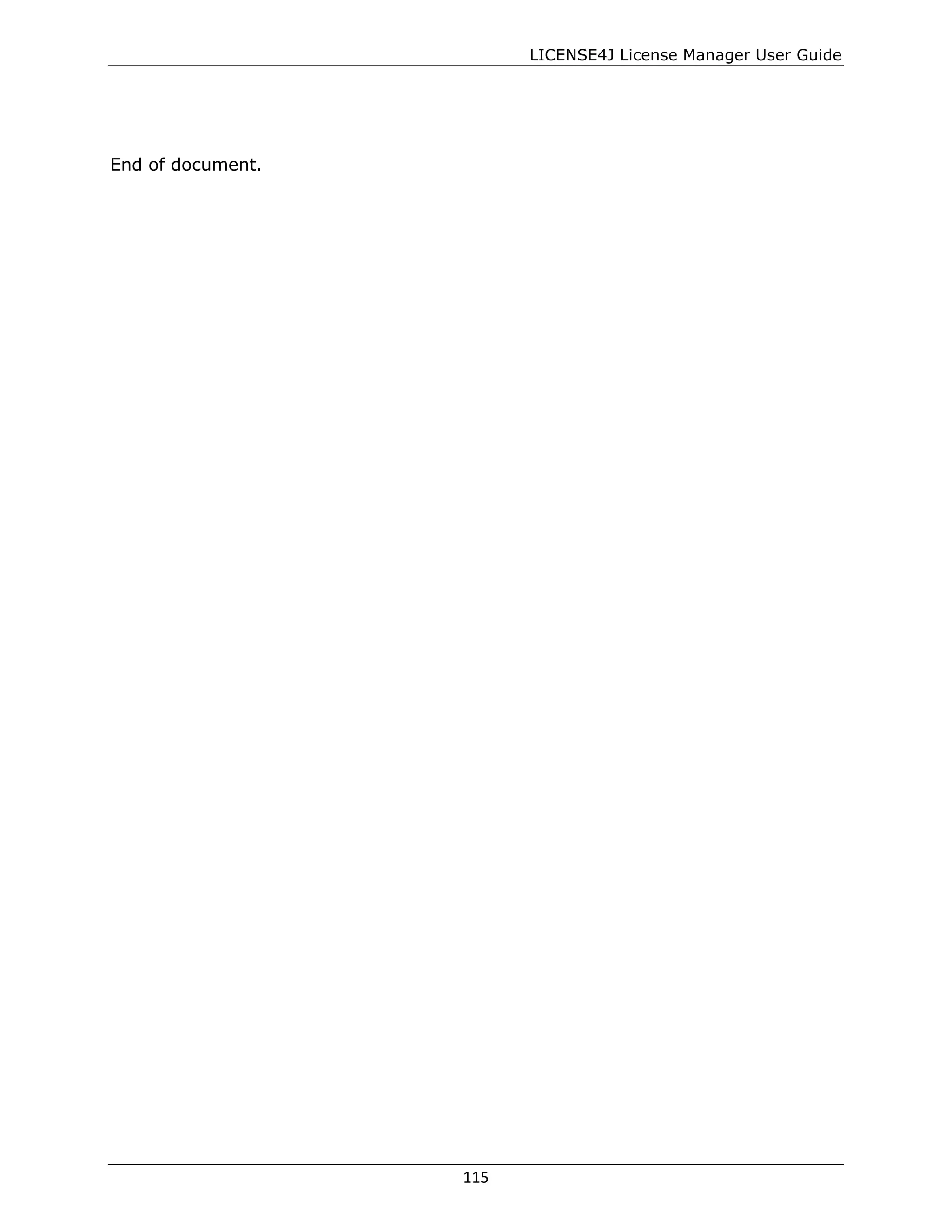 LICENSE4J License Manager User Guide
End of document.
115
 