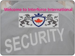 Welcome to Interforce International
 