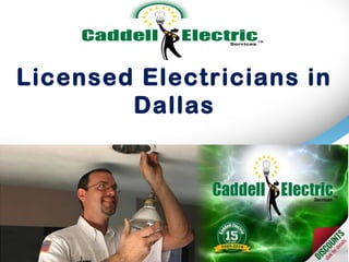 Licensed Electricians in
Dallas
 