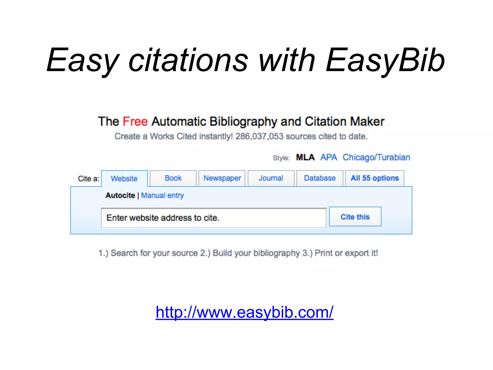http://www.easybib.com/
Easy citations with EasyBib
 