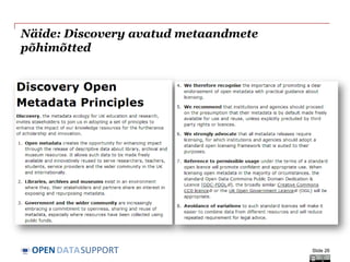 DATASUPPORTOPEN
Näide: Discovery avatud metaandmete
põhimõtted
Slide 26
 
