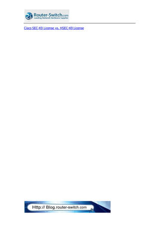 Cisco SEC-K9 License vs. HSEC-K9 License
 