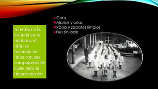 Cara
Manos y uñas
Ropa y zapatos limpios
Pies sin lodo

 