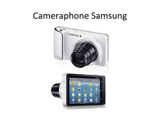 Cameraphone Samsung

 