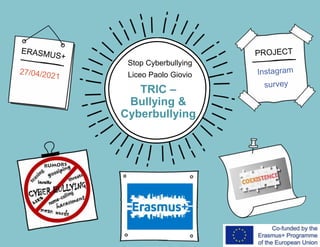 TRIC –
Bullying &
Cyberbullying
Stop Cyberbullying
Liceo Paolo Giovio
Mercoledì
 