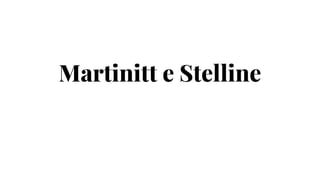 Martinitt e Stelline
 