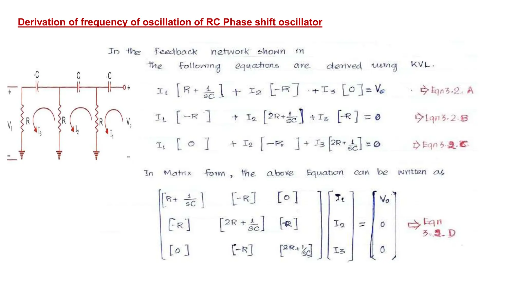 Derivation of frequency of oscillation of RC Phase shift oscillator
 