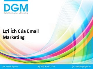 Lợi Ích Của Email
Marketing
 