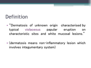 Violaceous Rash Definition Lichen planus | PPTX