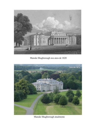 Mansão Shugborough nos anos de 1820
Mansão Shugborough atualmente
 