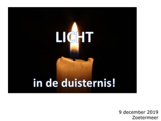 9 december 2019
Zoetermeer
 