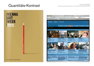 Licht und Farbe
Die Zusammenhänge zwischen Licht, Farbe und FarbwahrnehmungQuantitäts-Kontrast
 