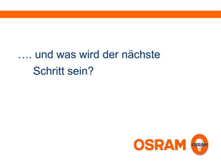 … . und was wird der nächste  Schritt sein? 