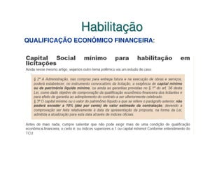 Habilitação
QUALIFICAÇÃO ECONÔMICO FINANCEIRA:
 