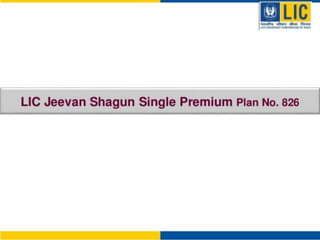 LIC Jeevan Shagun Single Premium Plan 826