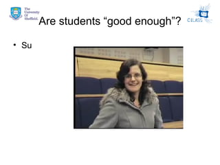 Are students “good enough”? Su 