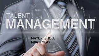 MAYURI BHOLE
MBA 1 YEAR
 