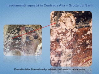 Insediamenti rupestri in Contrada Alia – Grotta dei SantiGruppo di 3 sepolture a fossa (2009)