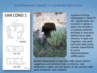 piccolo sedile nell’angolo in basso a destra;