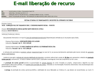 E-mail liberação de recurso 