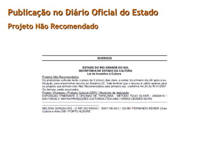 Publicação no Diário Oficial do Estado Projeto Não Recomendado 
