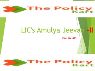 LIC's Amulya Jeevan -II
Plan No. 823
 