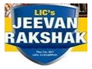 LIC's Delhi Jeevan Rakshak Table 827 Details Benefits Bonus Calculator Review Example