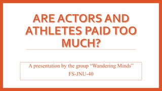 are actors and athletes paid too much