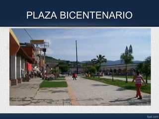 PLAZA BICENTENARIO
 