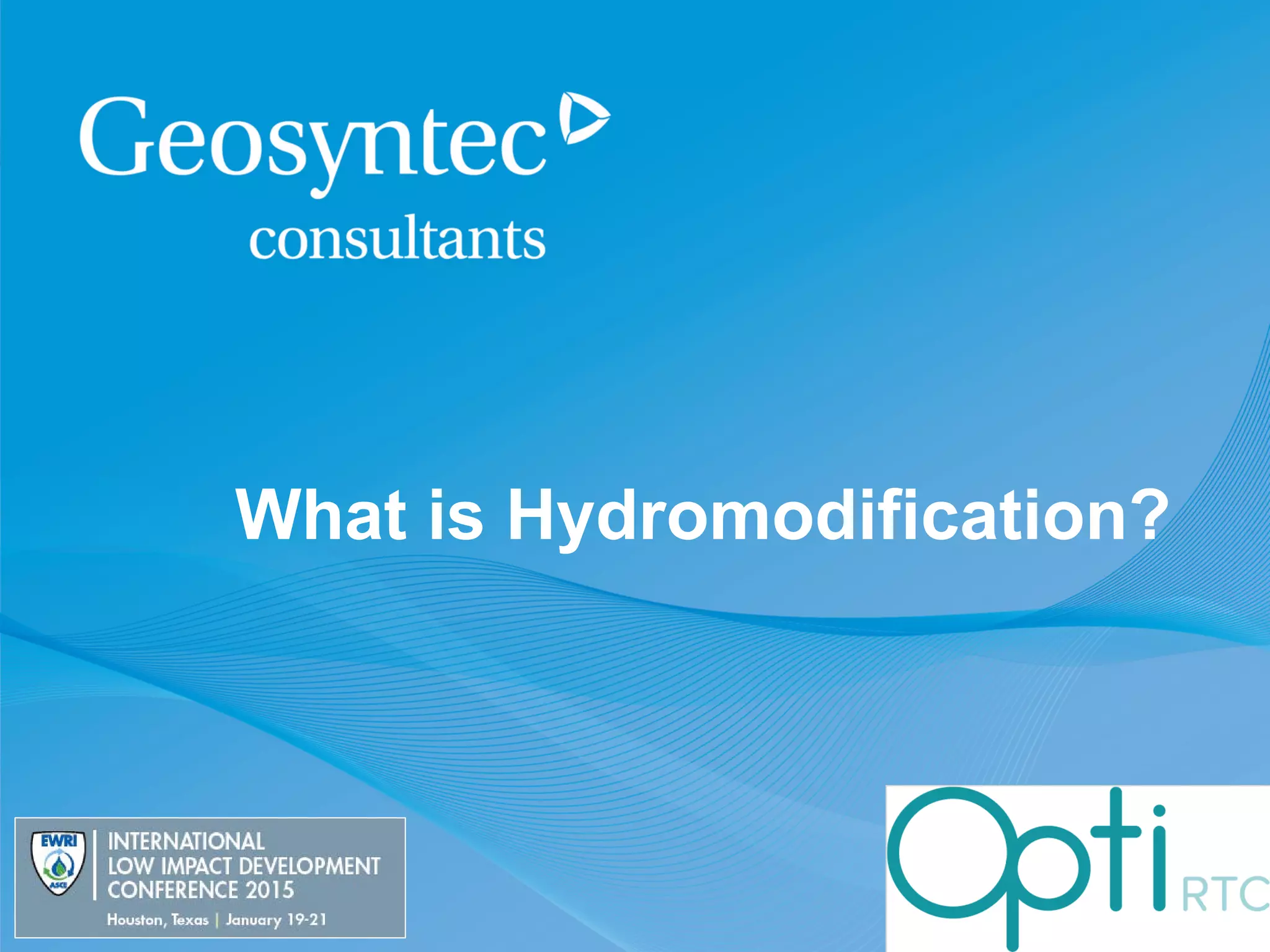 What is Hydromodification?
 
