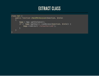 EXTRACT CLASS
casAl{
ls c
pbi fnto cekemsin$eto,$oe
ulc ucin hcPriso(scin rl)
{
$p =Ap:eIsac(;
ap
p:gtntne)
i ( $p-gtsr)>aAcs(scin $oe){
f ! ap>eUe(-cnces$eto, rl)
$p-rdrc(/oatoie';
ap>eiet'ntuhrzd)
}
}
}

 