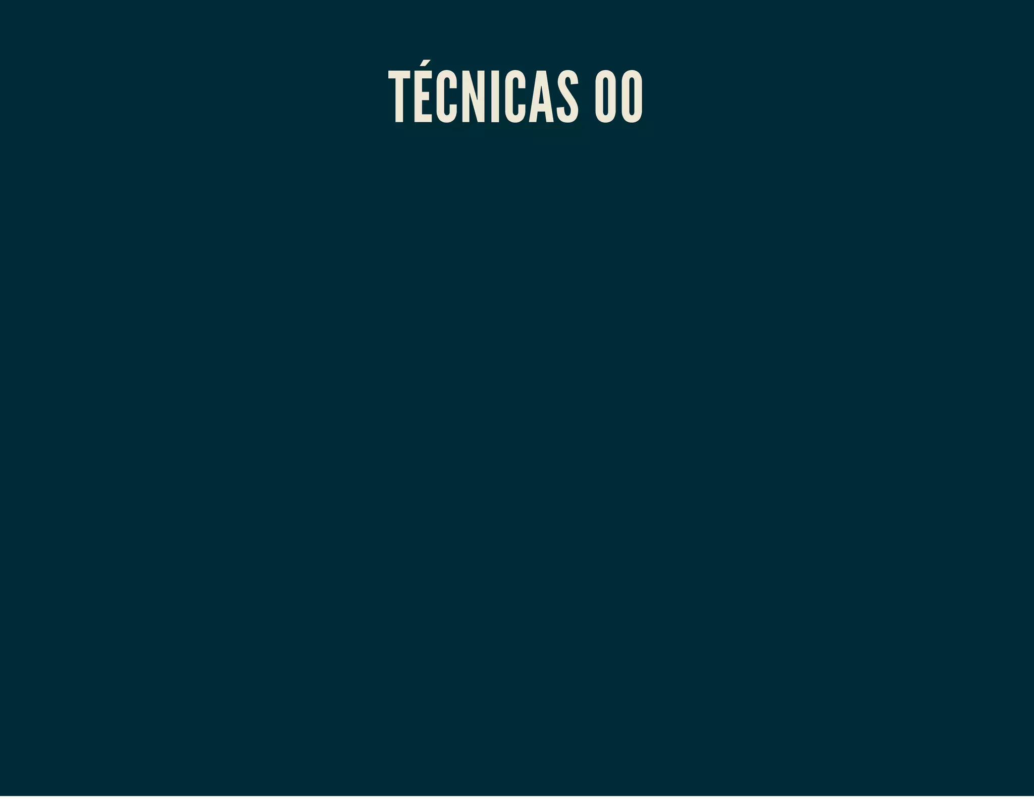 TÉCNICAS OO

 