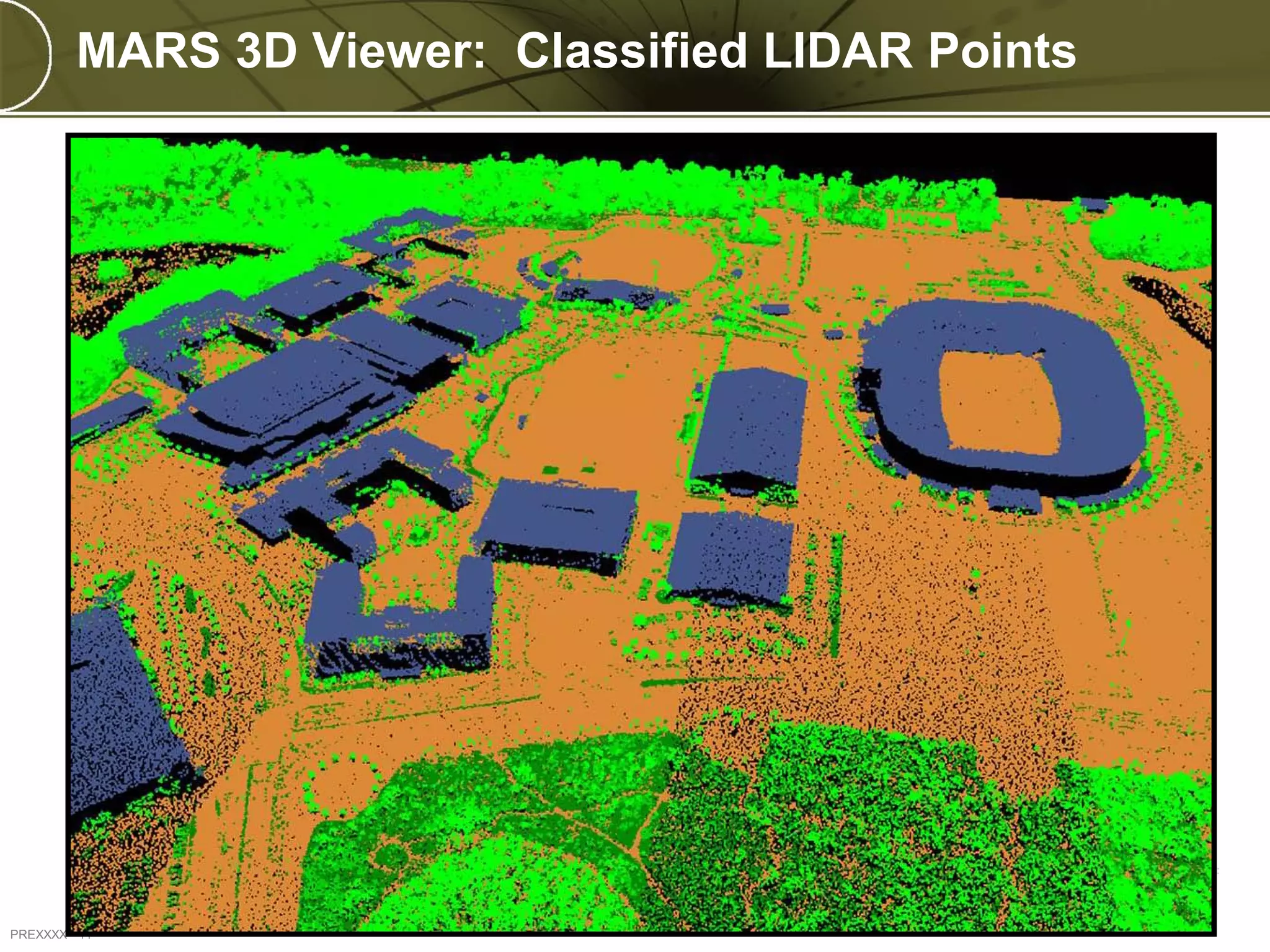 MARS 3D Viewer: Classified LIDAR Points




PREXXXX 11
 