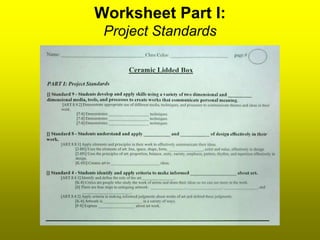 Worksheet Part I:
 Project Standards
 
