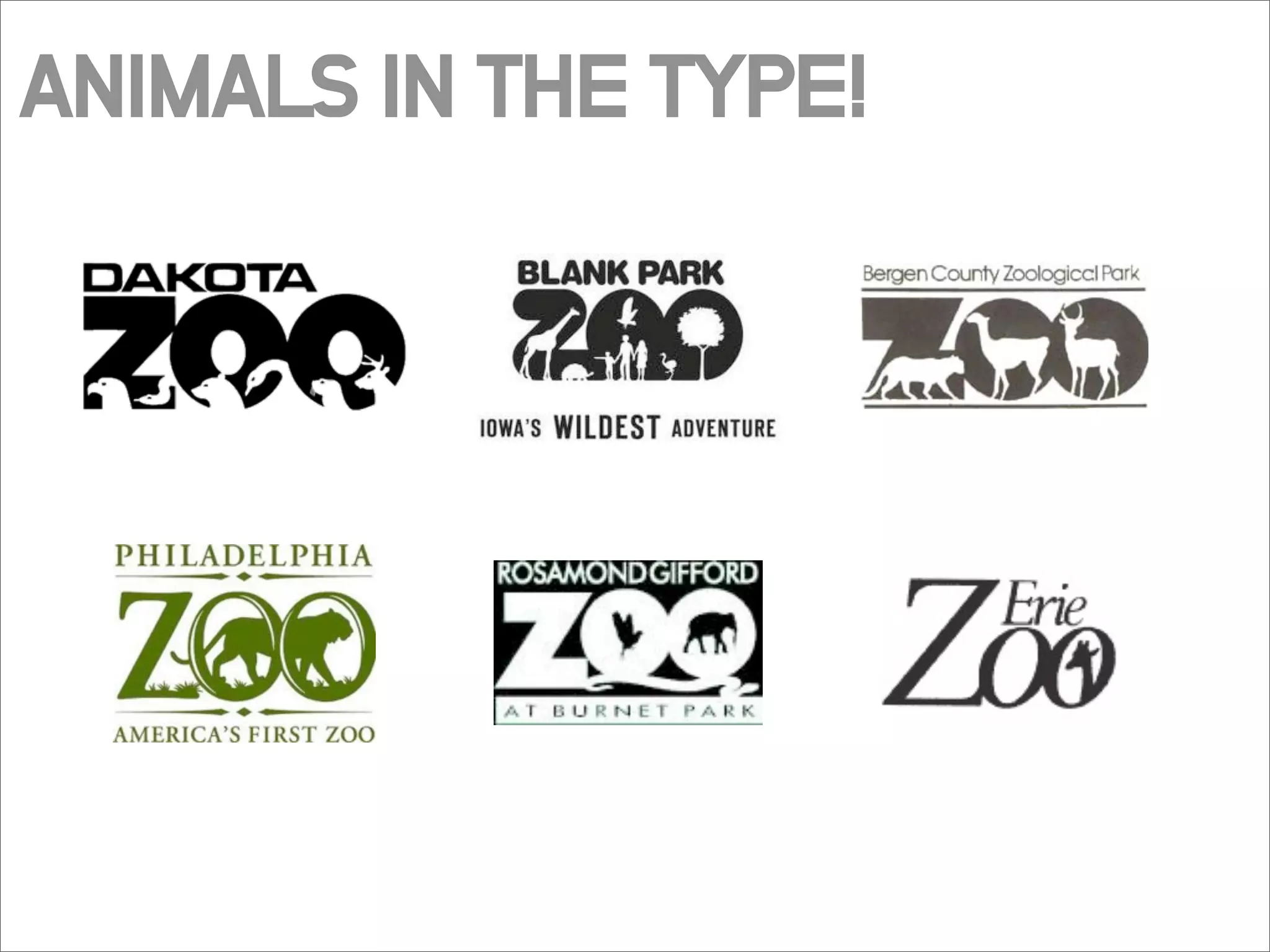 ANIMALS IN THE TYPE!
 