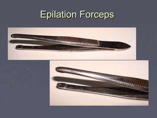 Epilation Forceps
 