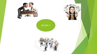 SECCIÒN 11 
 